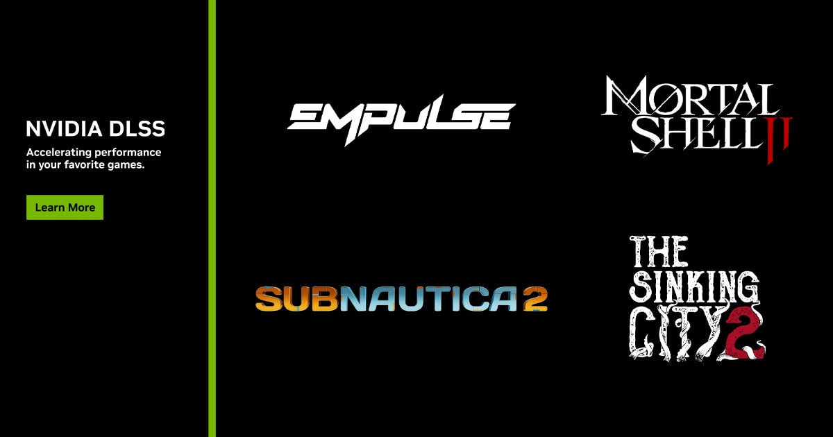 NVIDIA Adds DLSS to Mortal Shell II and The Sinking City 2, Subnautica 2 Upgraded to Native DLSS 4.5