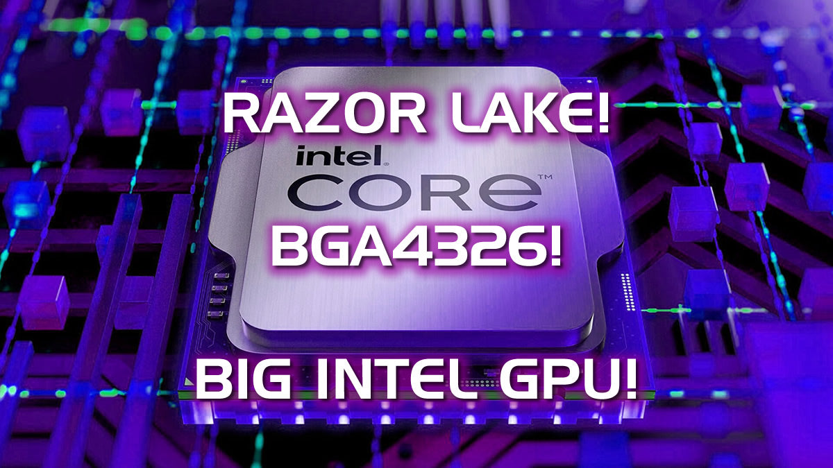 Intel Razor Lake-AX to challenge Apple Silicon