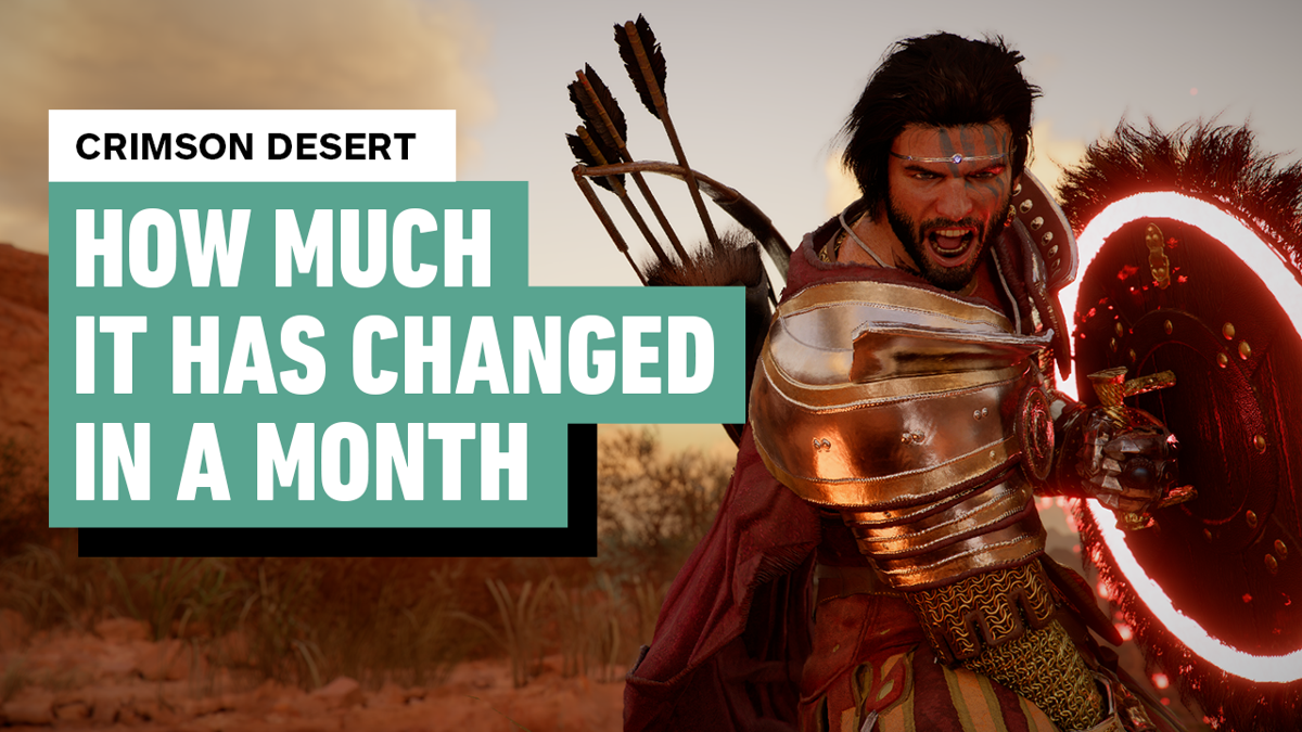 How Crimson Desert Has Changed in a Month's Time