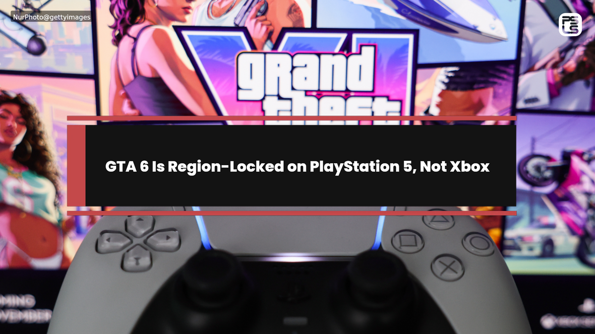 GTA 6 Is Region-Locked on PlayStation 5, Not Xbox