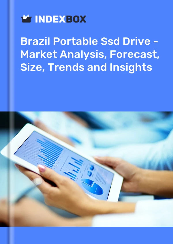 Portable Ssd Drive Market in Brazil | Report - IndexBox - Prices, Size, Forecast, and Companies
