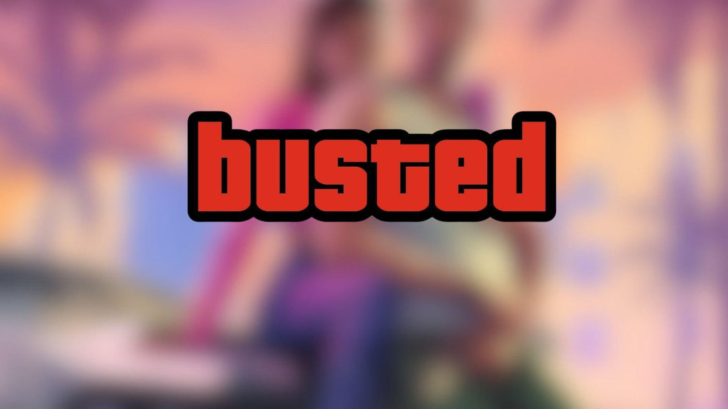 No, GTA 6 Has Not Been Delayed to 2027