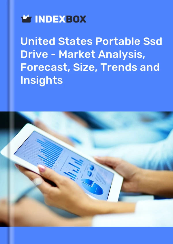 Portable Ssd Drive Market in the United States | Report - IndexBox - Prices, Size, Forecast, and Companies